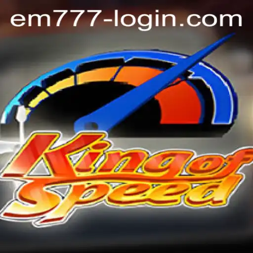 KingofSpeed: Revolutionizing Racing with EM777